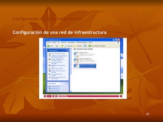 Configuración de redes inalámbricas Configuración de una red de infraestructura 