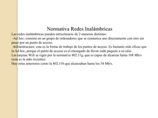  -Cuando se termine la instalación, el dispositivo estará listo para usarse. Y aparecerá una pequeña ventana donde mostrará todas las redes disponibles dentro del alcance del dispositivo, en la cual ya se podrá elegir la red preferida a conectarse.