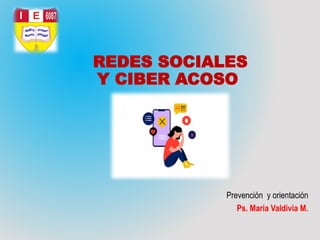 REDES Y CIBERACOSO BY MARIA VALDIVIA.pptx