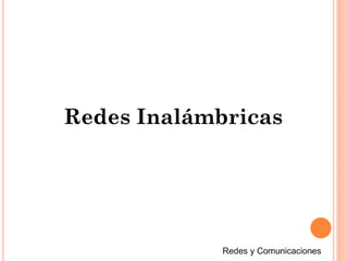Redes Inalámbricas
 