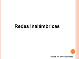Redes Inalámbricas
 