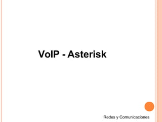 VoIP - Asterisk
 