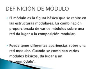 Redes y formas modulares. | PPT