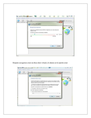 Después escogemos crear un disco duro virtual y le damos en la opción crear
 