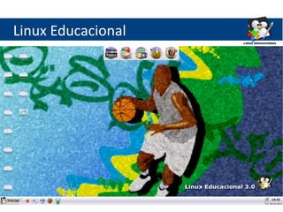 Linux Educacional
 