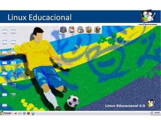 Linux Educacional
 
