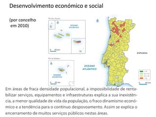Desenvolvimento económico e social
(por concelho
em 2010)
 