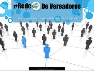 REDE UVERGS DE VEREADORES