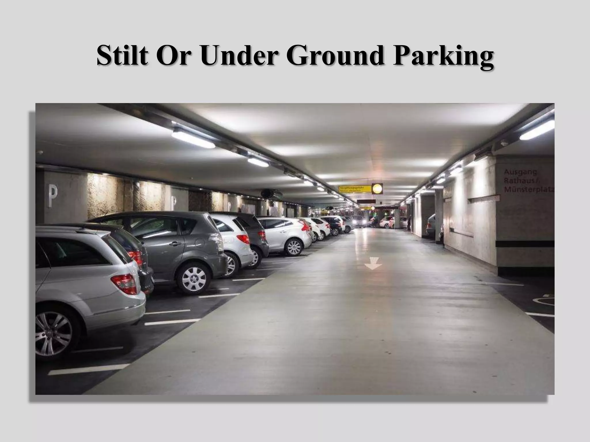 Stilt Or Under Ground Parking
 