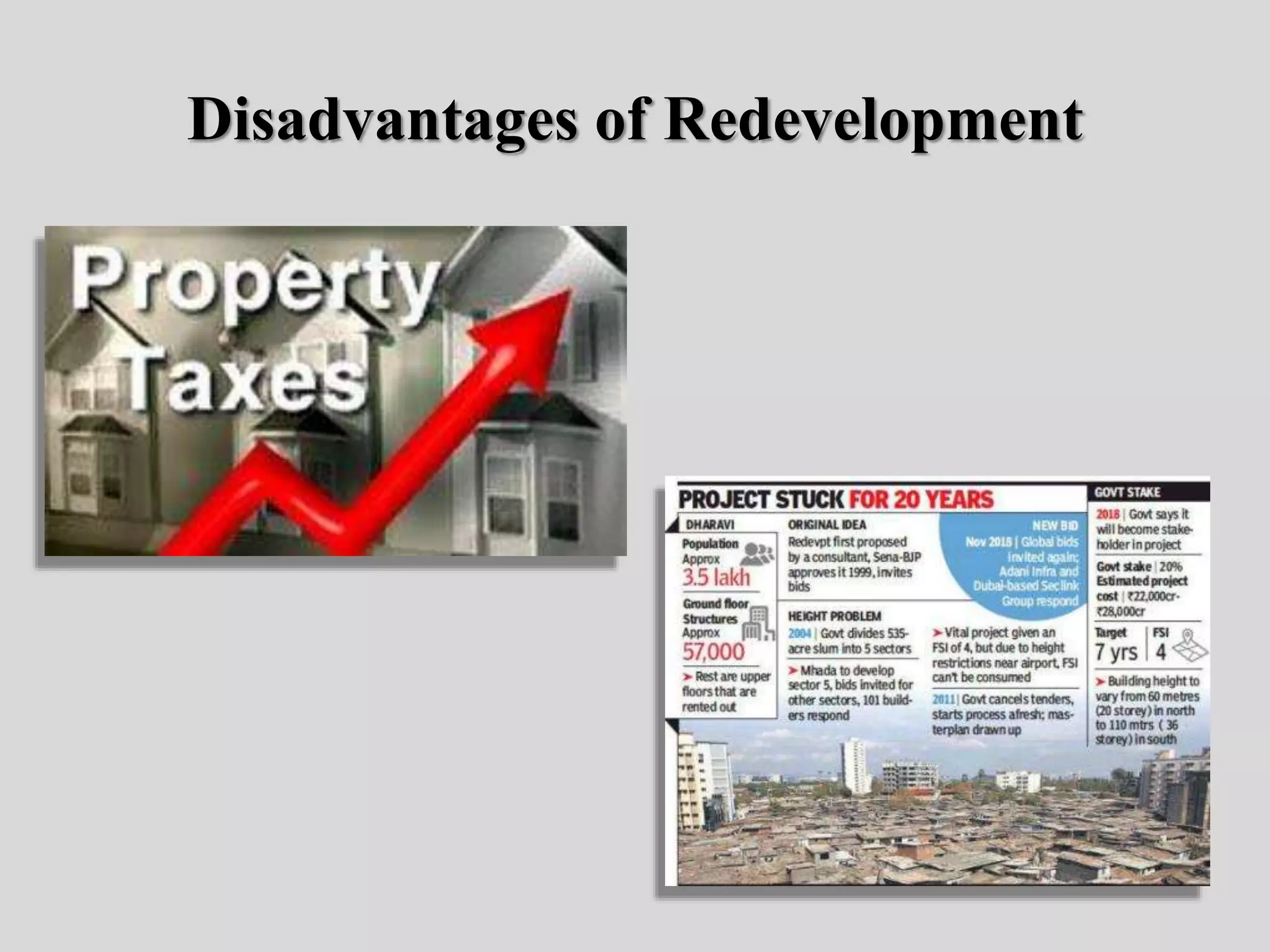 Disadvantages of Redevelopment
 