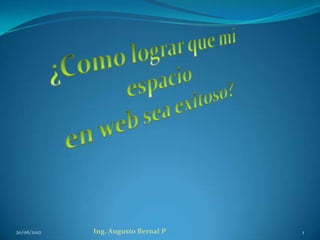 20/06/2012   Ing. Augusto Bernal P   1
 