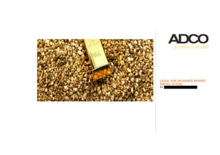 LEGAL DUE DILIGENCE UPDATE REPORT
PT AGINCOURT RESOURCES
Prepared by ADCO Attorneys at Law
LEGAL
DUE
DILIGENCE
UPDATE
REPORT
PT
AGINCOURT
RESOURCES
LEGAL DUE DILIGENCE REPORT
[INITIAL STAGE]
PT AGINCOURT RESOURCES
 