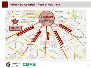 Prime CBD Location – Heart of New Delhi



                       Connaught
                          Place

RFCPT




                                          6
 