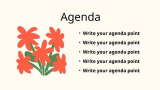 Agenda
? Write your agenda point
? Write your agenda point
? Write your agenda point
? Write your agenda point
? Write your agenda point
 
