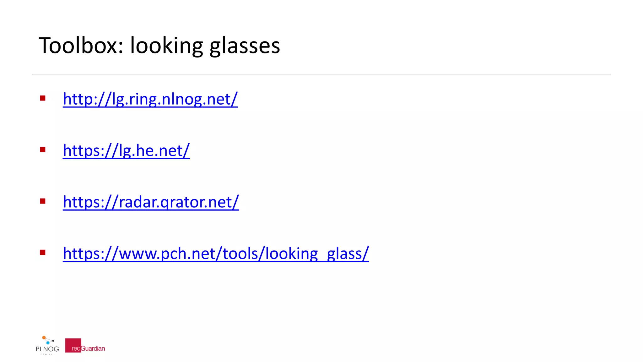 Toolbox: looking glasses
 http://lg.ring.nlnog.net/
 https://lg.he.net/
 https://radar.qrator.net/
 https://www.pch.net/tools/looking_glass/
 