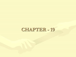 CHAPTER - 19
 