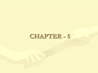 CHAPTER - 5
 