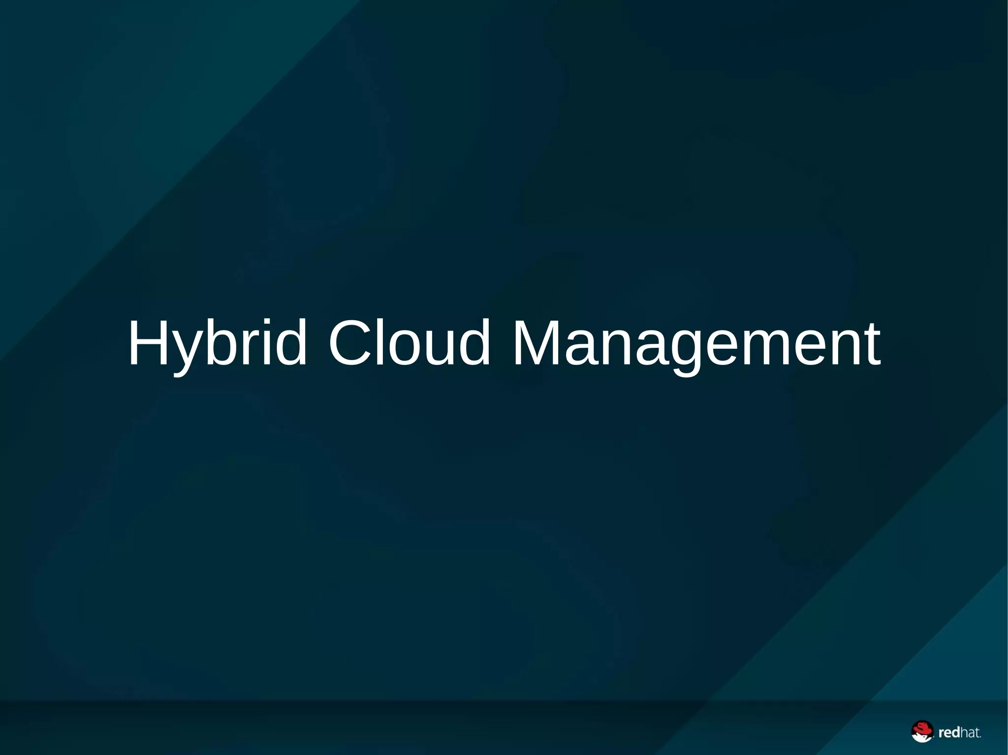 Hybrid Cloud Management
 
