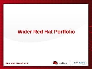 Wider Red Hat Portfolio
 