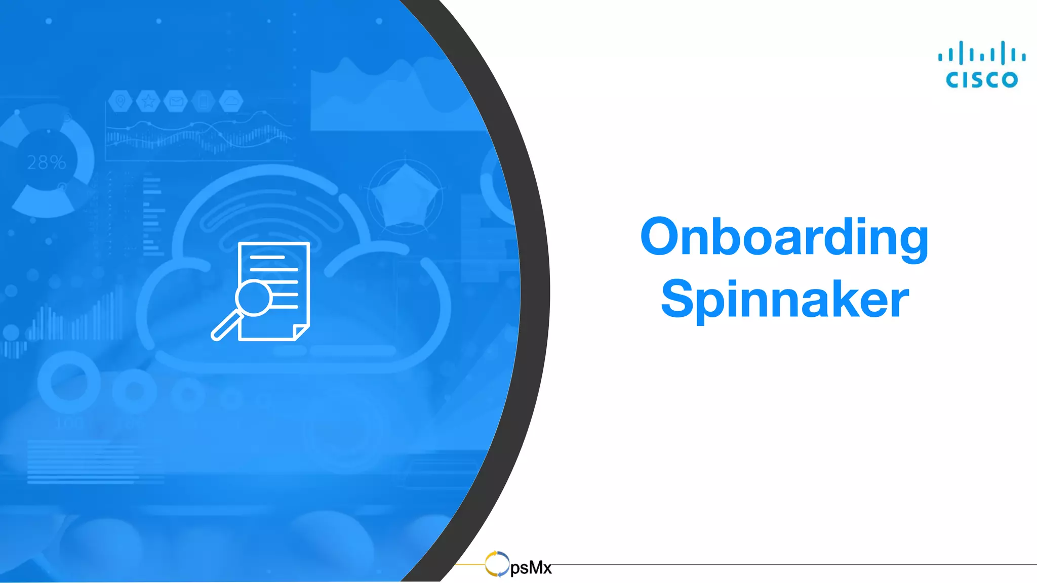 Onboarding
Spinnaker
 