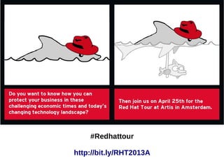 #Redhattour

http://bit.ly/RHT2013A
 
