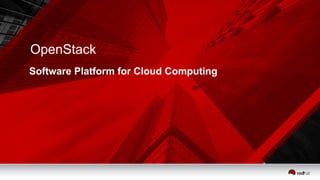 Software Platform for Cloud Computing
7
OpenStack
 