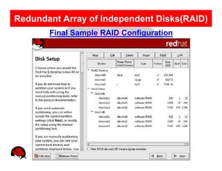 Redundant Array of Independent Disks(RAID)
       Final Sample RAID Configuration
 