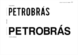 J.Redig 2007 / Design BR 1970 / Tipografia   101


                 Letra anterior
alturas iguais




                 Helvetica Medium
 