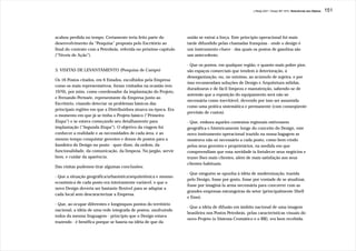 J.Redig 2007 / Design BR 1970 / Relevâncias dos Objetos   151




acabou perdida no tempo. Certamente teria feito parte do          união se extrai a força. Este princípio operacional foi mais
desenvolvimento da “Pesquisa” proposta pelo Escritório ao         tarde difundido pelas chamadas franquias - onde o design é
final do contrato com a Petrobrás, referida no próximo capítulo   um instrumento-chave - das quais os postos de gasolina são
(”Níveis de Ação”).                                               um antecedente.

                                                                  - Que os postos, em qualquer região, e quanto mais pobre pior,
3. VISITAS DE LEVANTAMENTO (Pesquisa de Campo)                    são espaços comerciais que tendem à deterioração, à
                                                                  desorganização, ou, no mínimo, ao acúmulo de sujeira, e por
Os 16 Postos citados, em 6 Estados, escolhidos pela Empresa
                                                                  isso recomendam soluções de Design e Arquitetura sólidas,
como os mais representativos, foram visitados na ocasião (em
                                                                  duradouras e de fácil limpeza e manutenção, sabendo-se de
1970), por mim, como coordenador da implantação do Projeto,
                                                                  antemão que a reposição do equipamento será não só
e Fernando Perissée, representante da Empresa junto ao
                                                                  necessária como inevitável, devendo por isso ser assumida
Escritório, visando detectar os problemas básicos das
                                                                  como uma prática sistemática e permanente (com conseqüente
principais regiões em que a Distribuidora atuava na época. Era
                                                                  previsão de custos).
o momento em que já se tinha o Projeto básico (“Primeira
Etapa”) e se estava começando seu detalhamento para               - Que, embora aqueles contextos regionais estivessem
implantação (“Segunda Etapa”). O objetivo da viagem foi           geográfica e históricamente longe do conceito do Design, este
conhecer a realidade e as necessidades de cada área, e ao         novo instrumento operacional trazido na nossa bagagem se
mesmo tempo conquistar gerentes e donos de postos para a          mostrava não só necessário a cada posto, como bem-vindo
bandeira do Design no posto - quer dizer, da ordem, da            pelos seus gerentes e proprietários, na medida em que
funcionalidade, da comunicação, da limpeza. No jargão, servir     compreendiam que essa novidade ia fortalecer seus negócios e
bem, e cuidar da aparência.                                       trazer-lhes mais clientes, além de mais satisfação aos seus
                                                                  clientes habituais.
Das visitas pudemos tirar algumas conclusões:
                                                                  - Que ninguém se opunha à idéia de modernização, trazida
- Que a situação geográfica/urbanística/arquitetônica e mesmo
                                                                  pelo Design, fosse por gosto, fosse por vontade de se atualizar,
econômica de cada posto era inteiramente variável, e que o
                                                                  fosse por imaginá-la arma necessária para concorrer com as
novo Design deveria ser bastante flexível para se adaptar a
                                                                  grandes empresas estrangeiras do setor (principalmente Shell
cada local sem descaracterizar a Empresa.
                                                                  e Esso).
- Que, ao ocupar diferentes e longínquos pontos do território
                                                                  - Que a idéia de difusão em âmbito nacional de uma imagem
nacional, a idéia de uma rede integrada de postos, usufruindo
                                                                  brasileira nos Postos Petrobrás, pelas características visuais do
todos da mesma linguagem - princípio que o Design estava
                                                                  novo Projeto (o Sistema Cromático e o BR), era bem recebida.
trazendo - é benéfica porque se baseia na idéia de que da
 