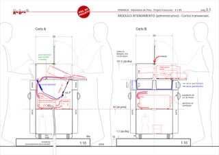 .D
                                                                         O                    IPIRANGA - Mobiliário de Pista - Projeto Executivo - 4.3.99                          pág.3.1
                                                                  PÁG ETO
                                                                     OJ
                                                                  PR                          MÓDULO ATENDIMENTO (administrativo) - Cortes transversais



              Corte A                                                                                                     Corte B

                                50                                                                                                  50




                                                                                             Todos os
               peça removível                                                                Módulos têm
               para instalar                                                                 1m de altura                                vedação
               o monitor
                                                                                             101,5 (da ilha)

                                                                                                                                         impressora
                                                                                                                                         fiscal




                                                                                                                           19
                                                                                                               ou tampa
                                                                                                                                                                    opção gaveta dupla




                                                                                                      gaveta
                                                          tampa
      tampa




                                                                                                                                                      gaveta
                                                                                                                          12,5
                  correia ajustável
                                        ”




                                                                                                                                                                    opção gaveta única
                                       r 14
                                      nito




                                                64,3o
                                      mo




                                                                                                                                                               puxadores da
                 CPU                                                                                                         CPU                               cor do móvel
               caixa de derivação            estabiliz.
                                                                                                                                                                aberturas p/
                                                                                                                                                                ventilação
                                                                                        50 (da pista)
                                                          porta
      porta




                                                                                                               porta




                                                                                                                                                      porta
                                                                                             1,5 (da ilha)
                       furo
                                                                         ilha           10
                                                                                                                   6
                       largo

                 instalação
(eventualmente descentrada)                                       1:10          pista                                                                          1:10
 