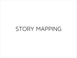 STORY MAPPING

 