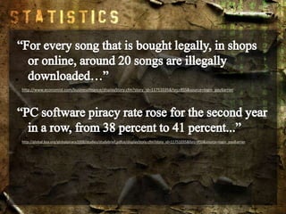 http://www.economist.com/businessfinance/displayStory.cfm?story_id=11751035&fsrc=RSS&source=login_payBarrier




http://global.bsa.org/globalpiracy2008/studies/studybrief.pdfce/displayStory.cfm?story_id=11751035&fsrc=RSS&source=login_payBarrier
 
