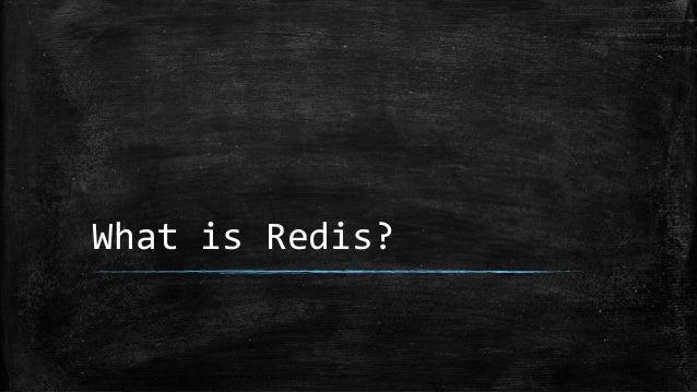 Redis A Key Value Store