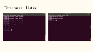 Estruturas - Listas
 