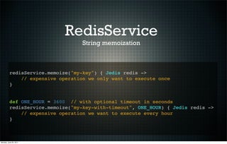 Redis and Groovy and Grails - gr8conf 2011