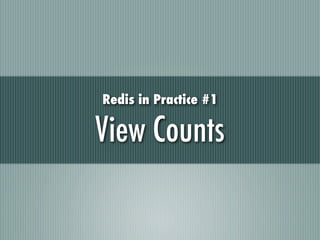 Redis in Practice #1

View Counts
 