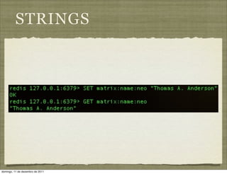 STRINGS




domingo, 11 de dezembro de 2011
 