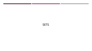SETS
 
