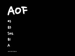 AOF
*3
$3
Set
$1
A
……

 