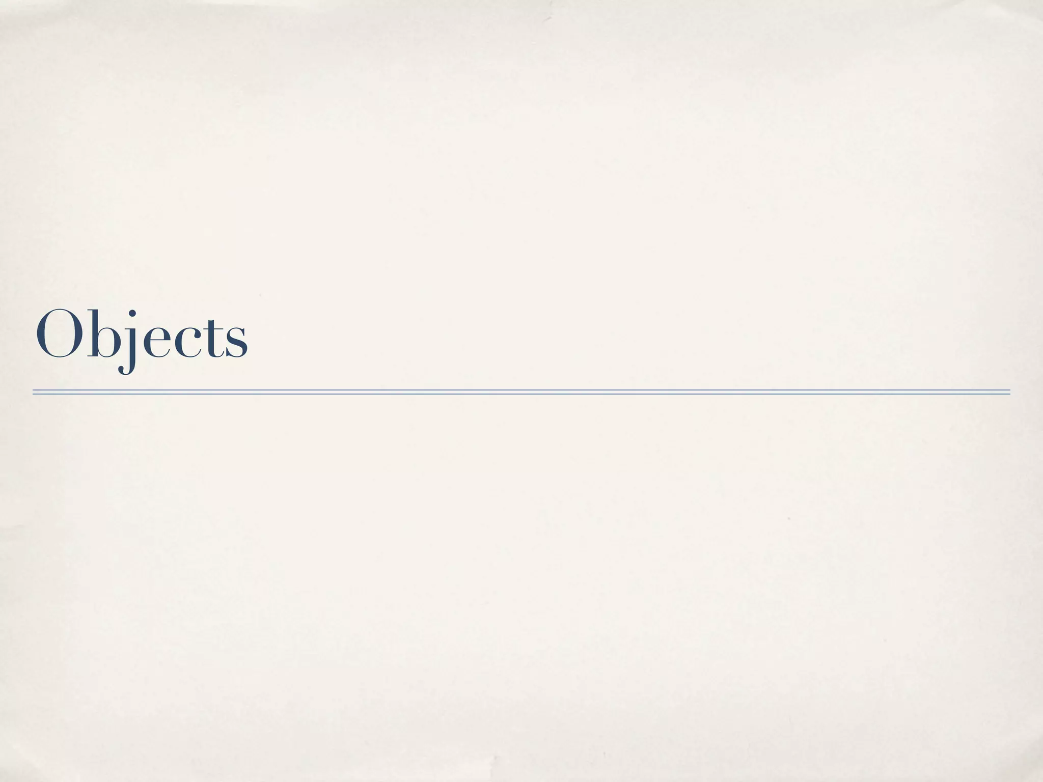 Objects 