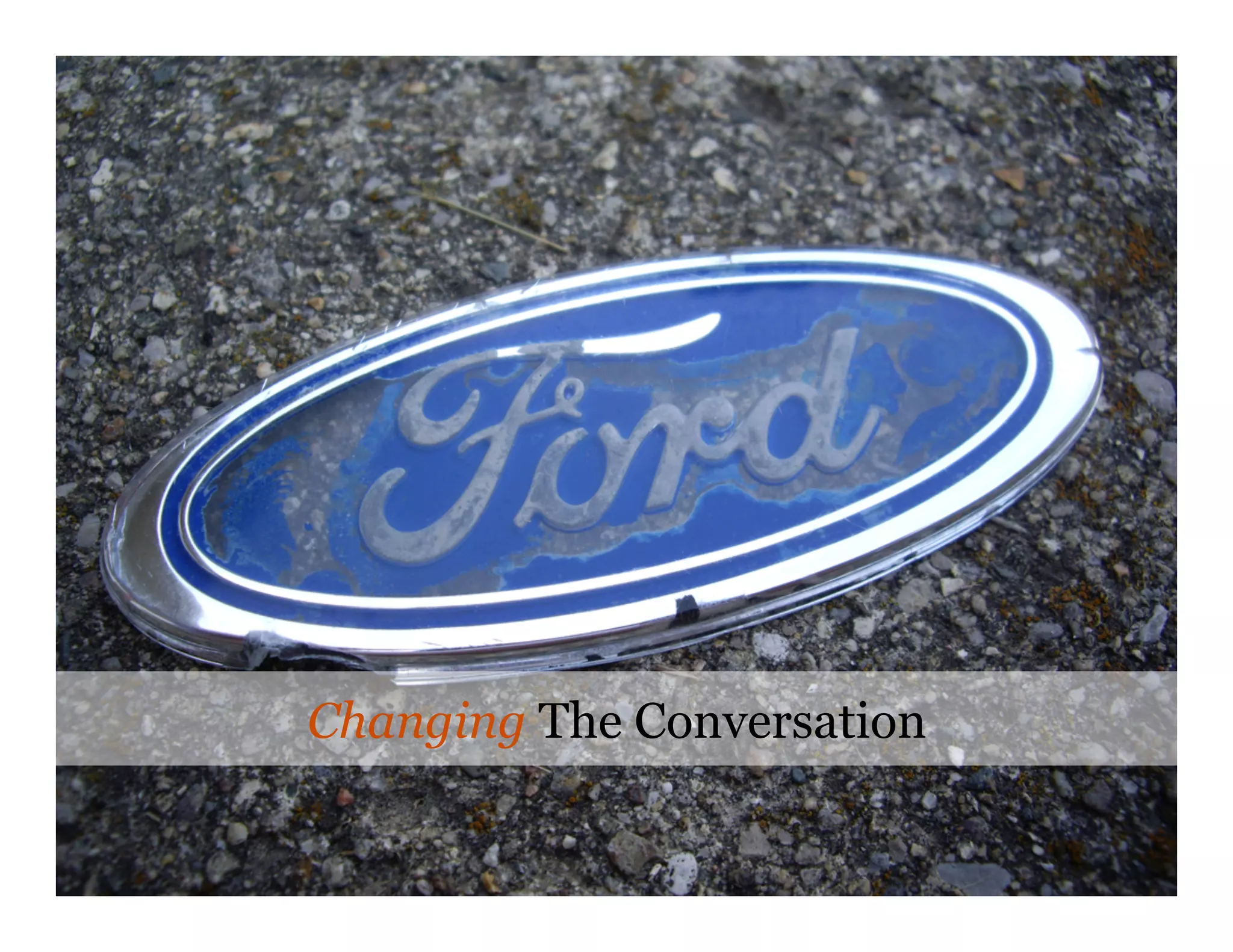 Changing The Conversation
 