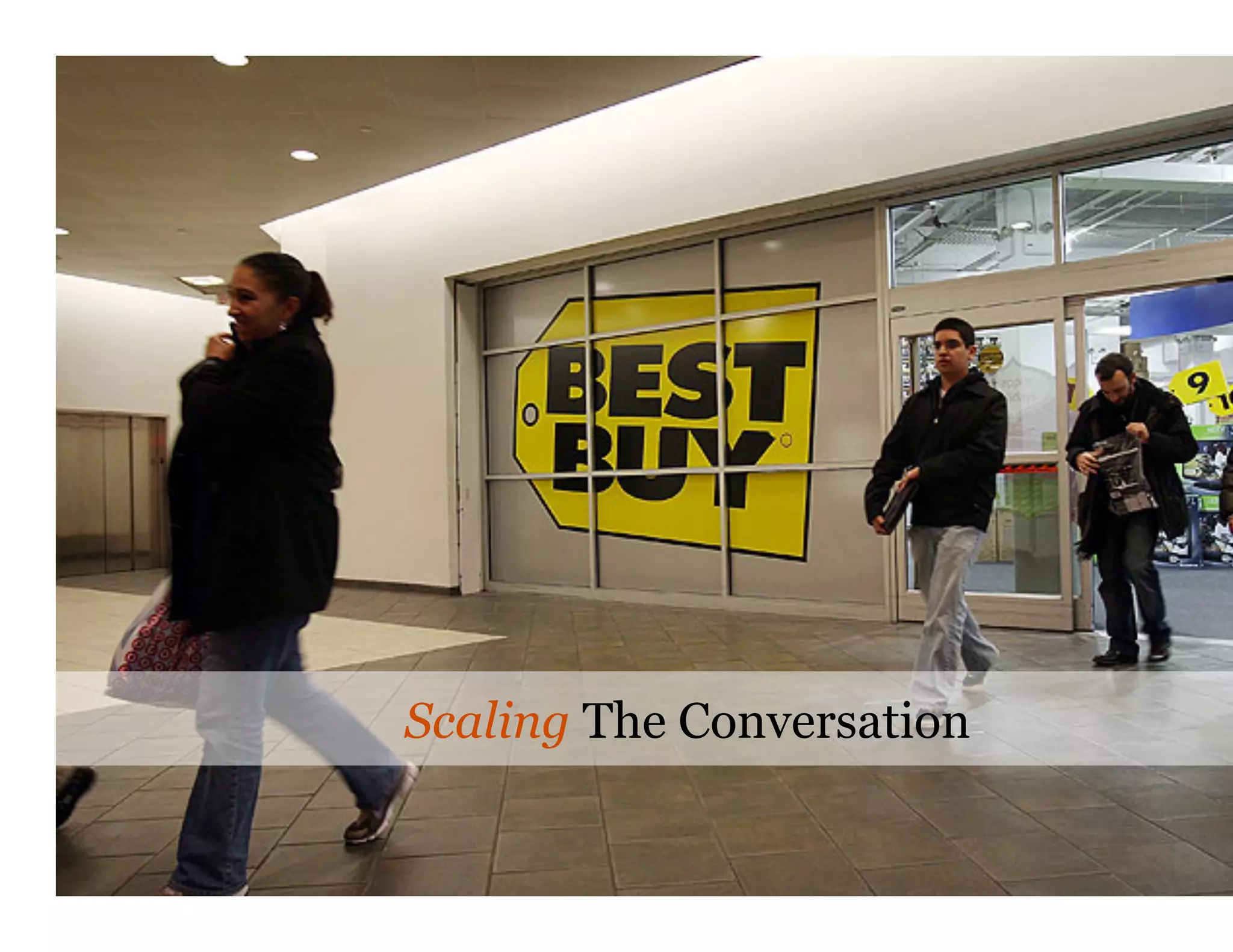 Scaling The Conversation
 