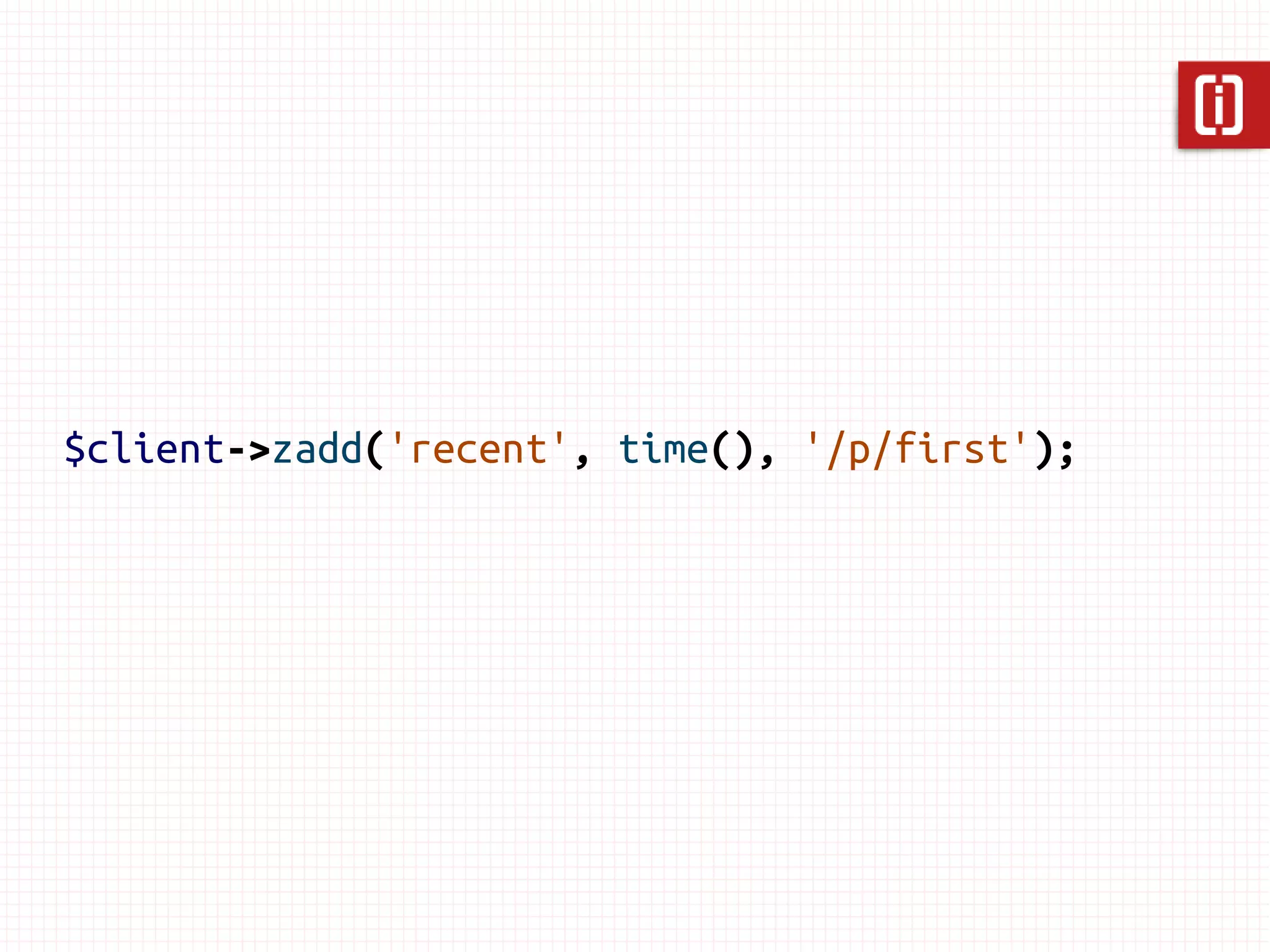 Generic
Hash
List
Set
Sorted Set
 
