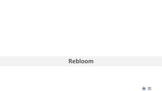 Rebloom
 