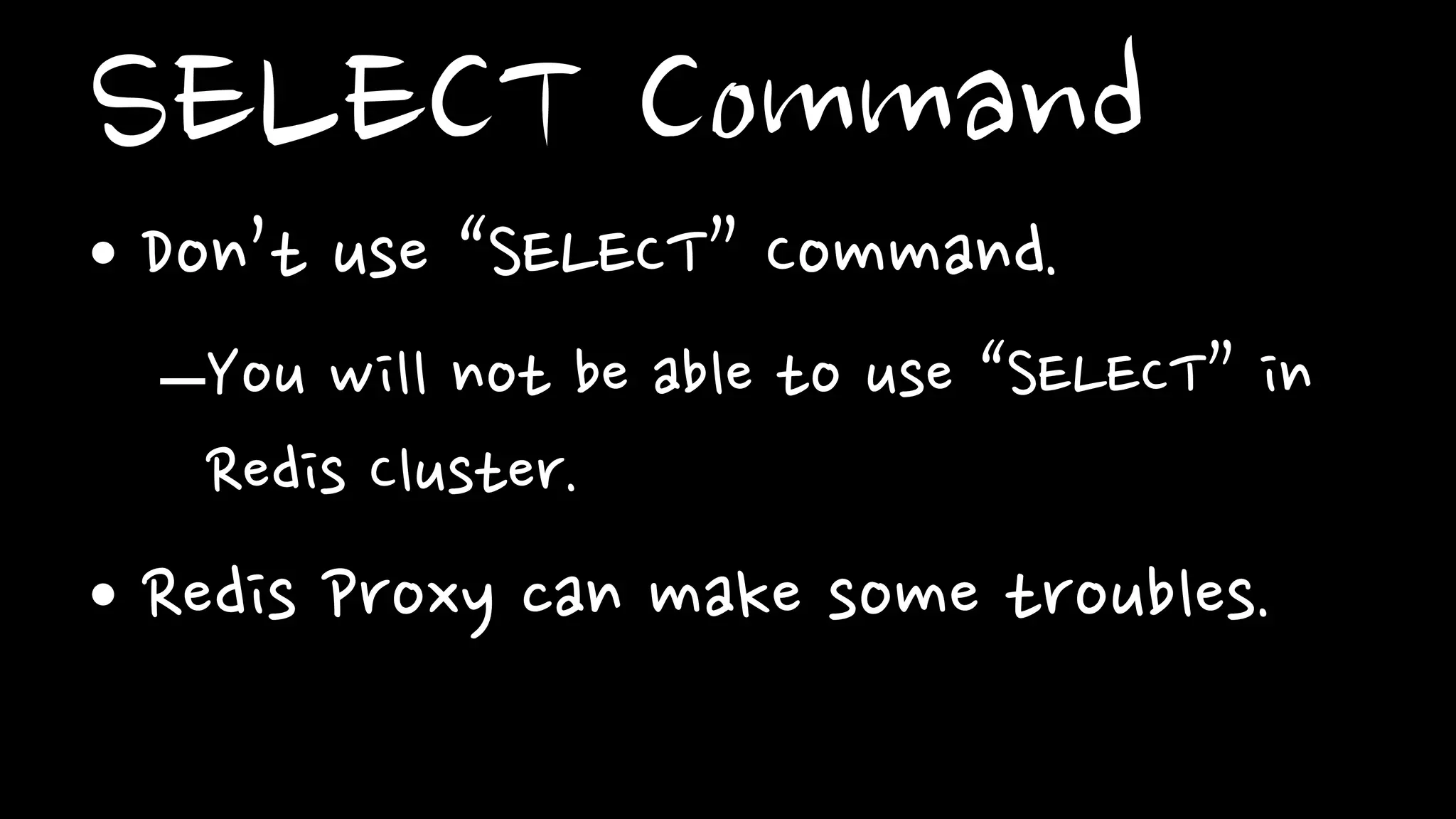 Response Time
• Why memcache’s response time is
uniformed?
–Difference of Memory Allocator
Memcache Redis
- Slab Allocator - Just malloc()
 