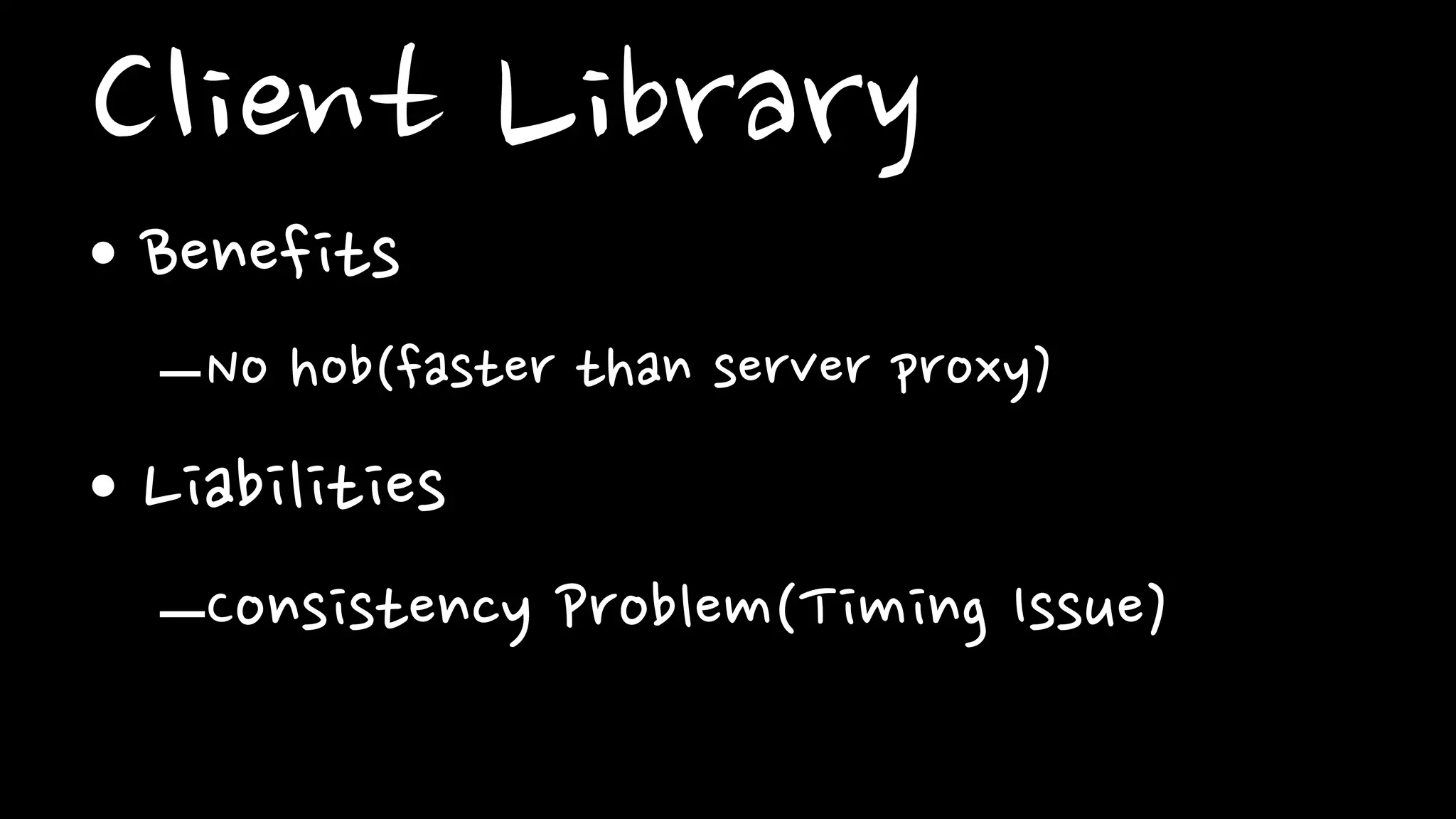 Server Proxy
Redis Cloud Services
Twemproxy
https://github.com/twitter/twemproxy
 