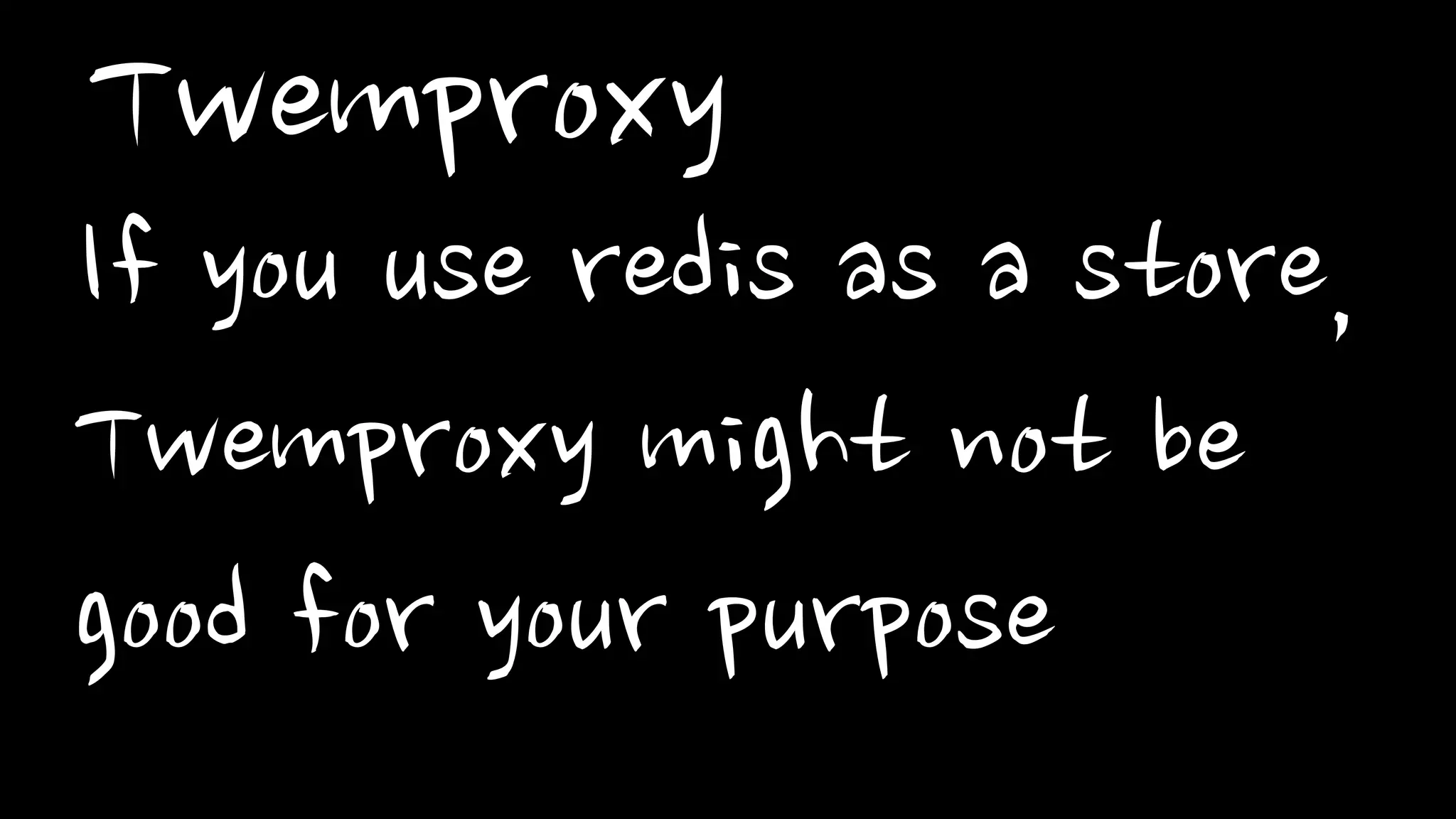 Server Proxy
• Benefits
–Client doesn’t need any other libraries
• Liabilities
–Hob.(less speed and proxy is also SPOF)
 