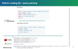 Python coding [2] – query parsing
8
References: [3]
 