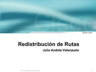 Redistr ibución de Rutas Julio Andrés Valenzuela 