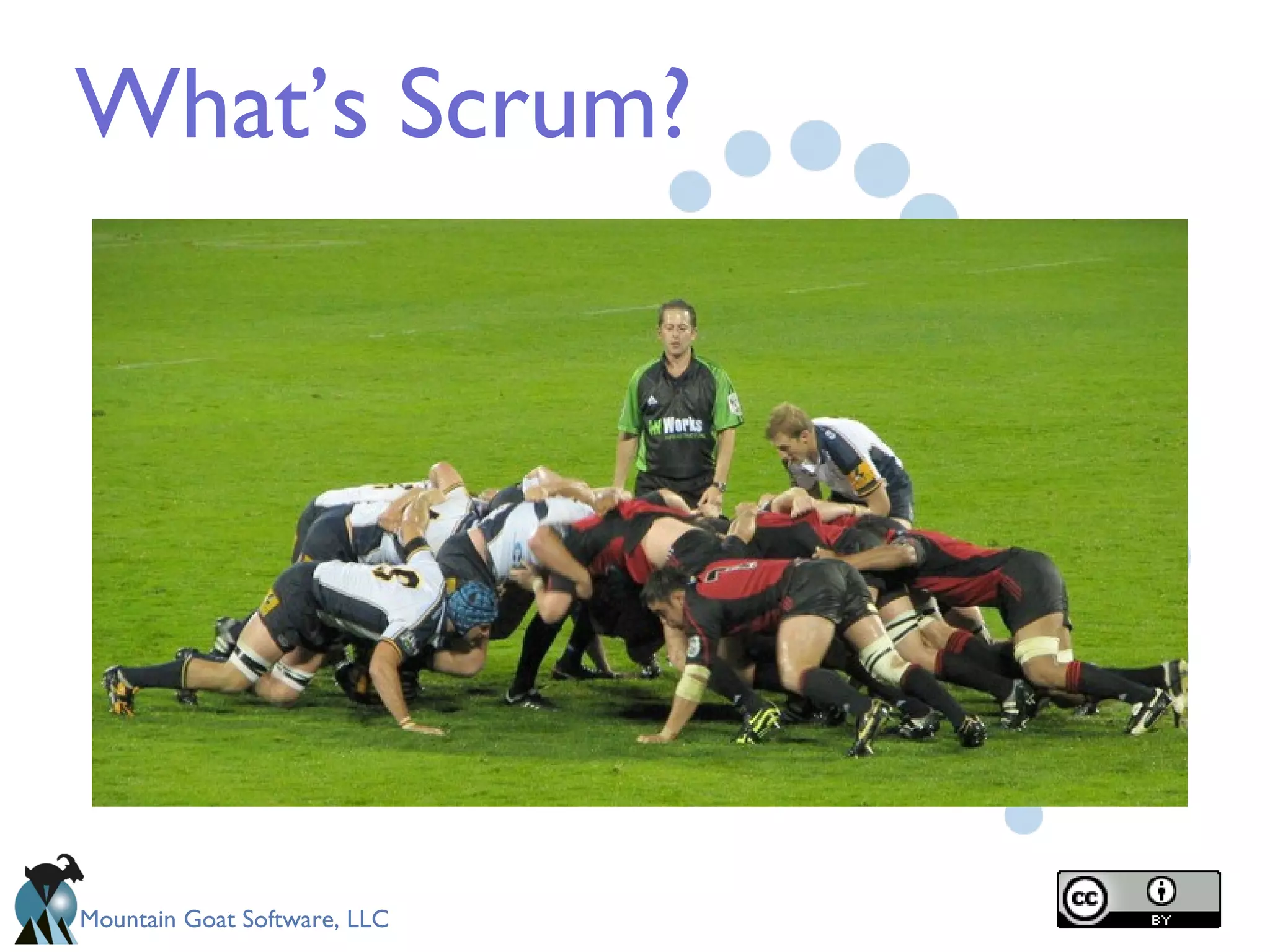 What’s Scrum? 